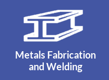 Metals Fabrication and Welding