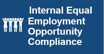 Internal Equal Employment Opportunity Compliance